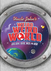 Cover Uncle John's Weird Weird World