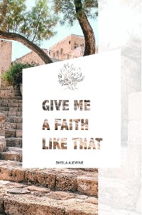 Cover Give Me A Faith Like That