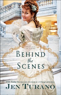 Cover Behind the Scenes (Apart From the Crowd Book #1)