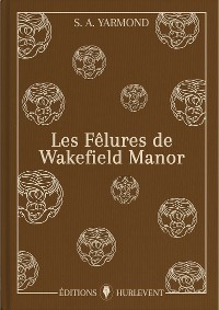 Cover Les Fêlures de Wakefield Manor