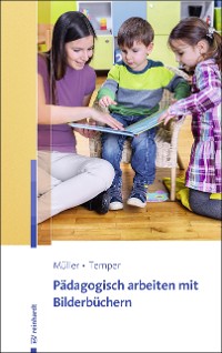 Cover Pädagogisch arbeiten mit Bilderbüchern