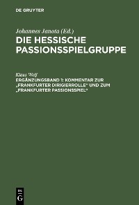 Cover Kommentar zur "Frankfurter Dirigierrolle" und zum "Frankfurter Passionsspiel"