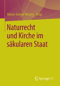 Cover Naturrecht und Kirche im säkularen Staat