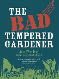 Cover The Bad Tempered Gardener
