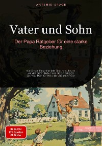 Cover Vater und Sohn: Der Papa Ratgeber für eine starke Beziehung