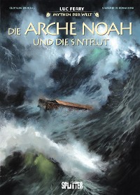 Cover Mythen der Welt: Die Arche Noah und die Sintflut