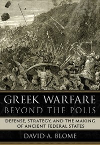 Cover Greek Warfare beyond the Polis