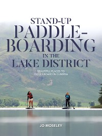 Cover Stand-up Paddleboarding in the Lake District