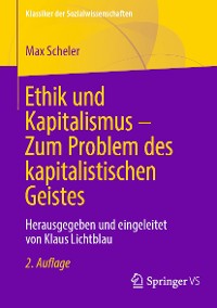 Cover Ethik und Kapitalismus – Zum Problem des kapitalistischen Geistes
