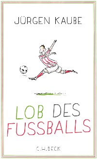 Cover Lob des Fußballs