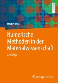 Cover Numerische Methoden in der Materialwissenschaft