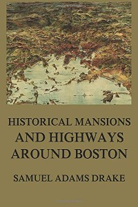Cover Historic Mansions and Highways around Boston