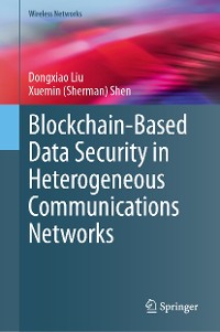 Cover Blockchain-Based Data Security in Heterogeneous Communications Networks
