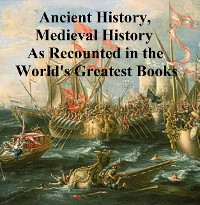 Cover Ancient History, Mediaeval History As Recounted in the World's Greatest Books