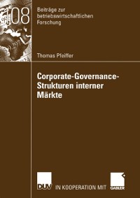 Cover Corporate-Governance-Strukturen interner Märkte