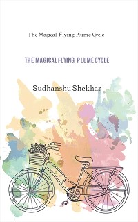 Cover The Magical Flying Plume Cycle