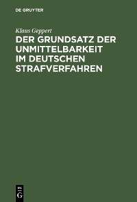Cover Der Grundsatz der Unmittelbarkeit im deutschen Strafverfahren