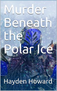 Cover Murder Beneath the Polar Ice