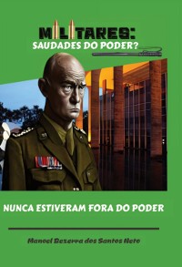 Cover Militares Saudades Do Poder?