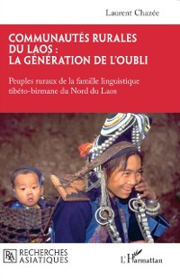 Cover Communautés rurales du Laos : la génération de l''oubli