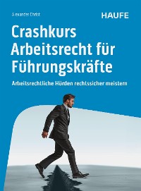 Cover Crashkurs Arbeitsrecht für Führungskräfte