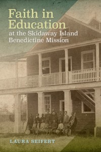 Cover Faith in Education at the Skidaway Island Benedictine Mission