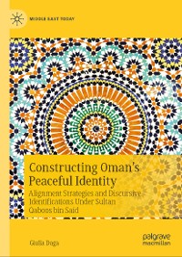 Cover Constructing Oman’s Peaceful Identity