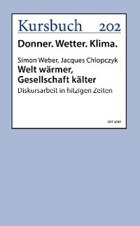 Cover Welt wärmer, Gesellschaft kälter