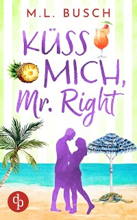 Cover Küss mich, Mr Right