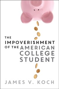 Cover Impoverishment of the American College Student