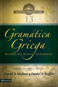 Cover Gramática griega: Sintaxis del Nuevo Testamento - Segunda edición con apéndice