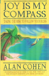 Cover Joy is My Compass (Alan Cohen title)