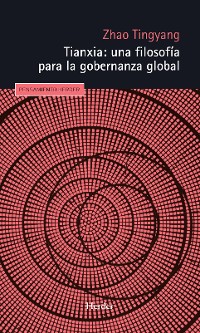 Cover Tianxia: una filosofía para la gobernanza global
