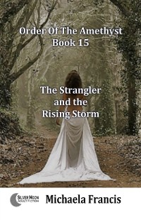 Cover Strangler and the Rising Storm (Order of The Amethyst Book 15)