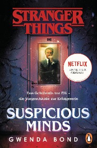 Cover Stranger Things: Suspicious Minds - DIE OFFIZIELLE DEUTSCHE AUSGABE – ein NETFLIX-Original
