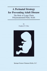 Cover Perinatal Strategy For Preventing Adult Disease: The Role Of Long-Chain Polyunsaturated Fatty Acids