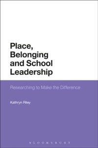 Cover Place, Belonging and School Leadership