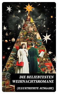 Cover Die beliebtesten Weihnachtsromane (Illustrierte Ausgabe)