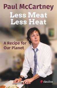 Cover Less Meat, Less Heat – A Recipe for Our Planet