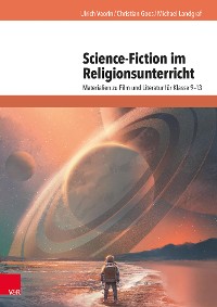 Cover Science-Fiction im Religionsunterricht