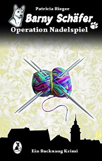 Cover Barny Schäfer  - Operation Nadelspiel
