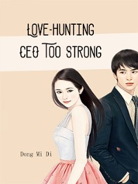 Cover Love-hunting CEO Too Strong