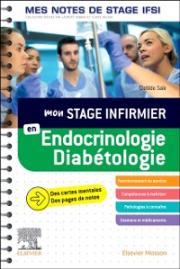 Cover Mon stage infirmier en Endocrinologie-Diabetologie. Mes notes de stage IFSI