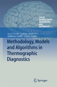 Cover Methodology, Models and Algorithms in Thermographic Diagnostics