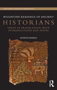 Cover Byzantine Readings of Ancient Historians