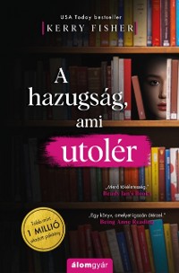 Cover A hazugság, ami utolér