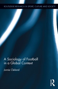 Cover Sociology of Football in a Global Context