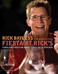 Cover Fiesta at Rick's: Fabulous Food for Great Times with Friends