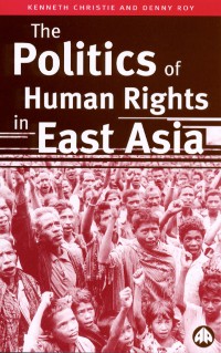 Cover The Politics of Human Rights in East Asia