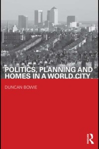 Cover Politics, Planning and Homes in a World City